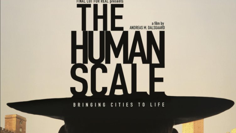 Film: «The human scale» 