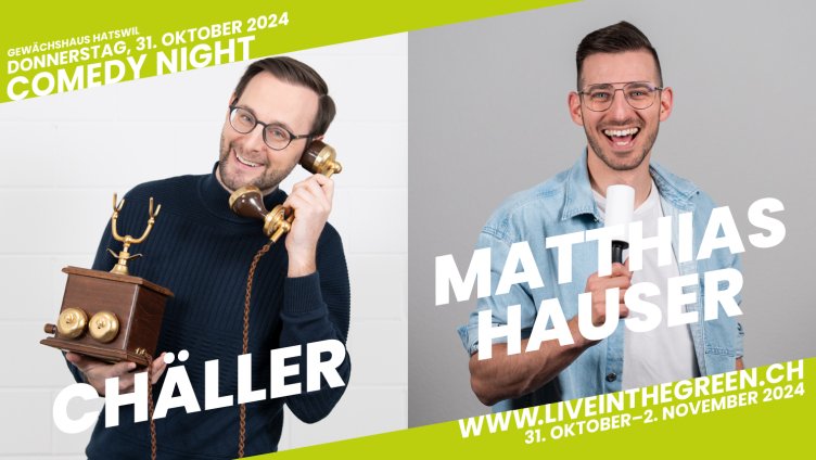 Comedy Night mit Chäller und Matthias Hauser