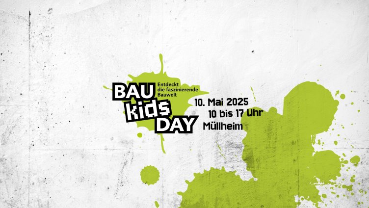 BauKidsDay - Entdeckt die fazinierende Bauwelt