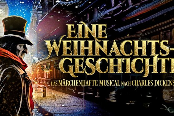 Eine Weihnachtsgeschichte - Das märchenhafte Musical nach Charles Dickens