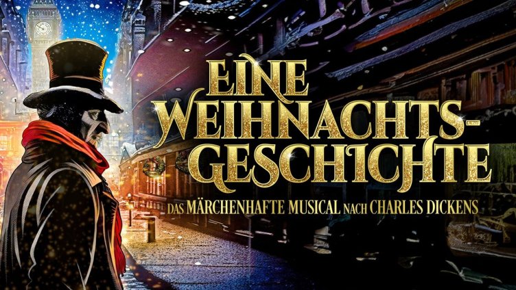 Eine Weihnachtsgeschichte - Das märchenhafte Musical nach Charles Dickens