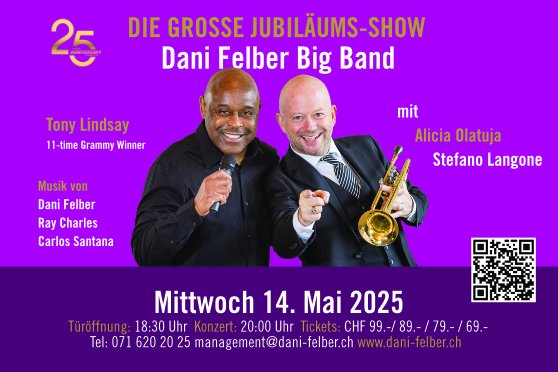 Die grosse Jubiläumsshow - 25 Jahre Dani Felber Big Band