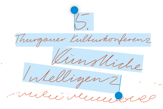 5. Thurgauer Kulturkonferenz - Künstliche Intelligenz