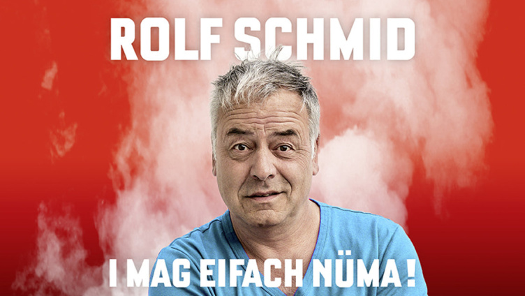 Rolf Schmid - I mag einfach nüma
