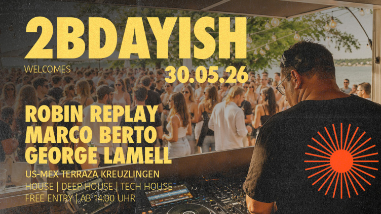 2B Dayish Welcomes Robin Replay, Marco Berto, George Lamell