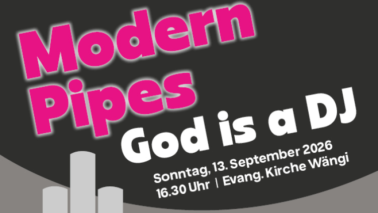 Orgelkonzert: Modern Pipes - God is a DJ
