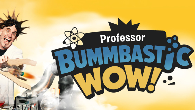 Wow – Professor Bummbastic